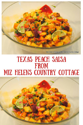 Texas Peach Salsa at Miz Helen's Country Cottage