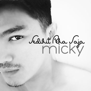 Micky - Sedikit Peka Saja
