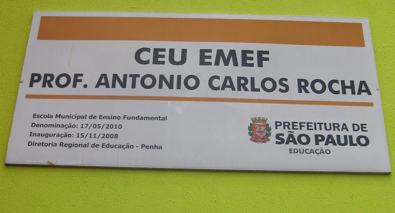 CEU EMEF PROFESSOR ANTONIO CARLOS ROCHA: Fachada da Escola