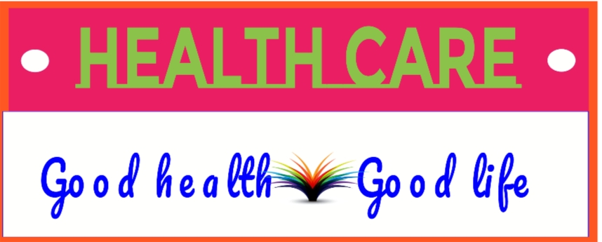 Health Care-Good Health,Good Life
