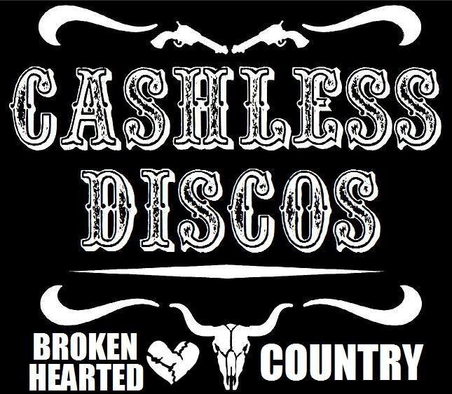 Cashless Discos Cashless Discos Broken Hearted Country