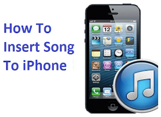 how to insert songs to iphone