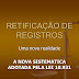 Retificação de Registro Civil - (Via administrativa)