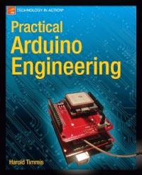 Arduino Projects: Practical Arduino Engineering