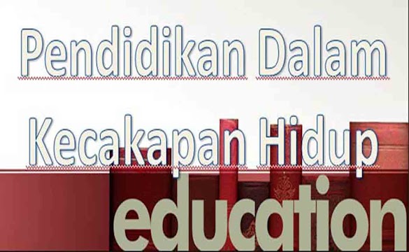 Pendidikan Kecakapan Hidup