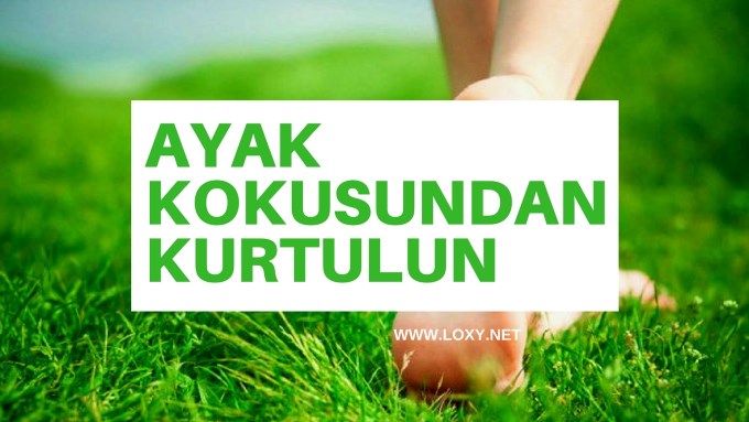 ayak kokusuna çözüm - ayak kokusunu ne giderir ayak kokusuna çözüm - ayak kokusunu ne giderir