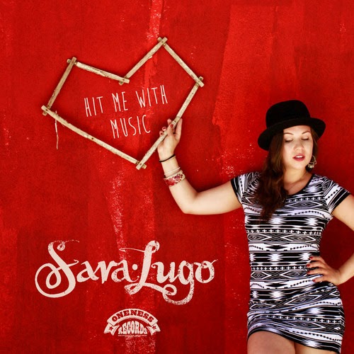 Sara Lugo - Hit Me With Music