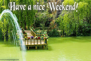  have a nice weekend images