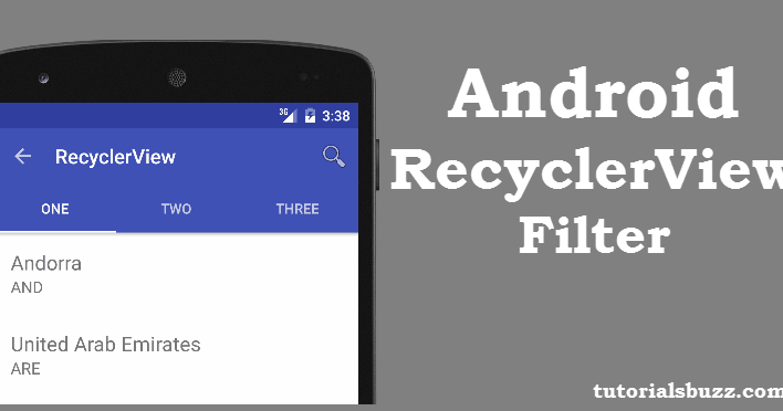 TutorialsBuzz: Android RecyclerView Filter Animation Java