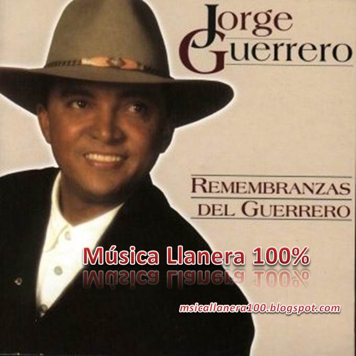 Guerrero Discografia completa Música Llanera 100