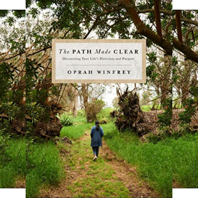 Oprah Winfrey's Book: The Path Made Clear - How to Activate Your Deepest Vision, Recognize Important Milestones Along the Road to Self-Discovery..