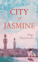 summary of City of Jasmine by Olga Grjasnowa
