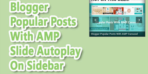 Cara Membuat Widget Popular Post Efek Slide Autoplay Valid AMP