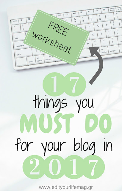 17 things you must do for your blog in 2017 new blogging tips