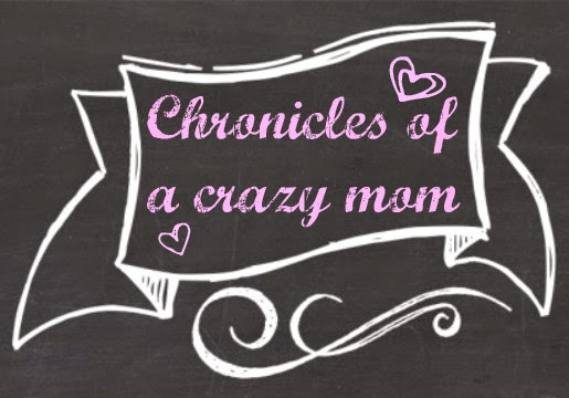 Chronicles of a crazy mom