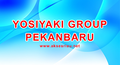 Lowongan Yosiyaki Group Pekanbaru