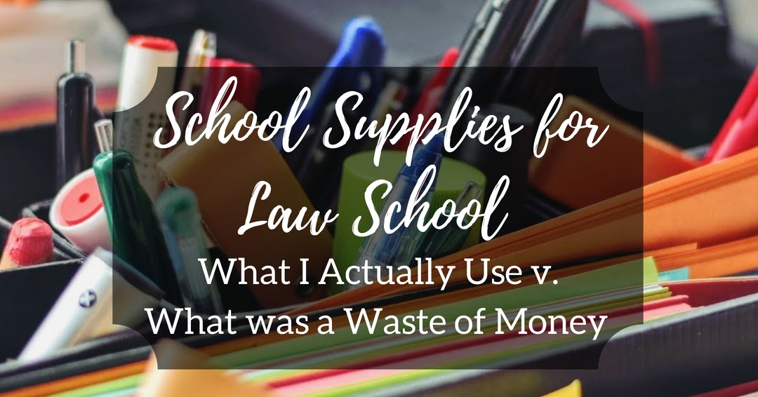 Supplies for Law School What I Actually Use and What Was a Waste of