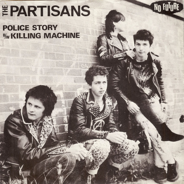 Old Weak But Always A Wanker The Punk Years The Partisans