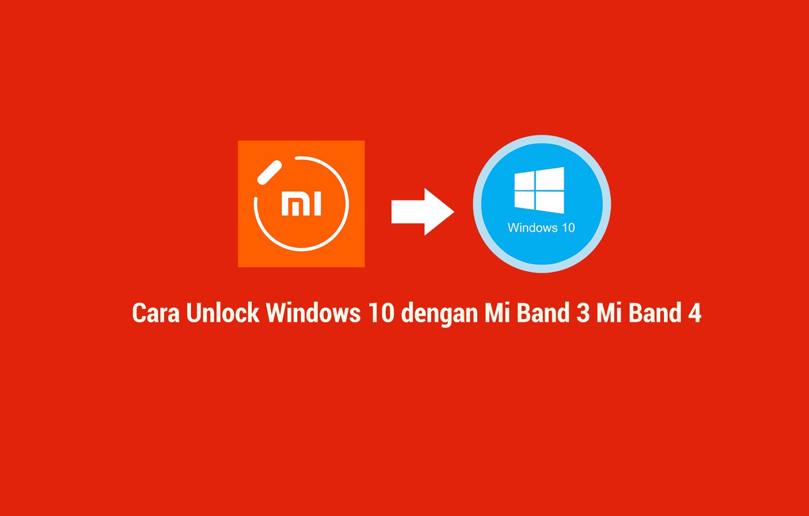 Cara Unlock Windows 10 dengan Mi band 3 dan Mi band 4