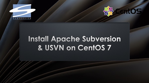 Install Apache Subversion (SVN) Server & USVN on Linux