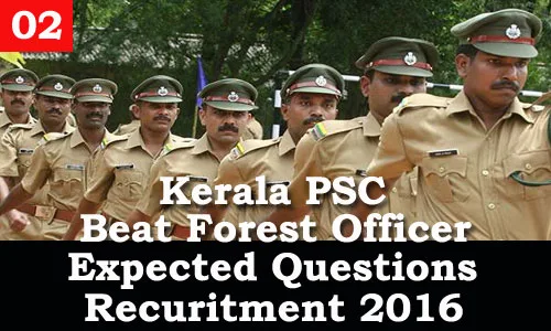 Kerala PSC - Expected Questions for Beat Forest Officer 2016 - 02