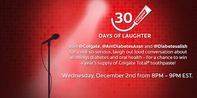  12/2 @ 8PM: You, Me, Colgate Total & The American Diabetes Association =  #30DaysofLOL Twitter Chat 
