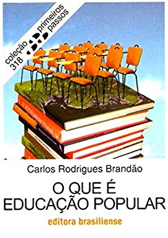 O que é educação popular - Carlos Rodrigues Brandão