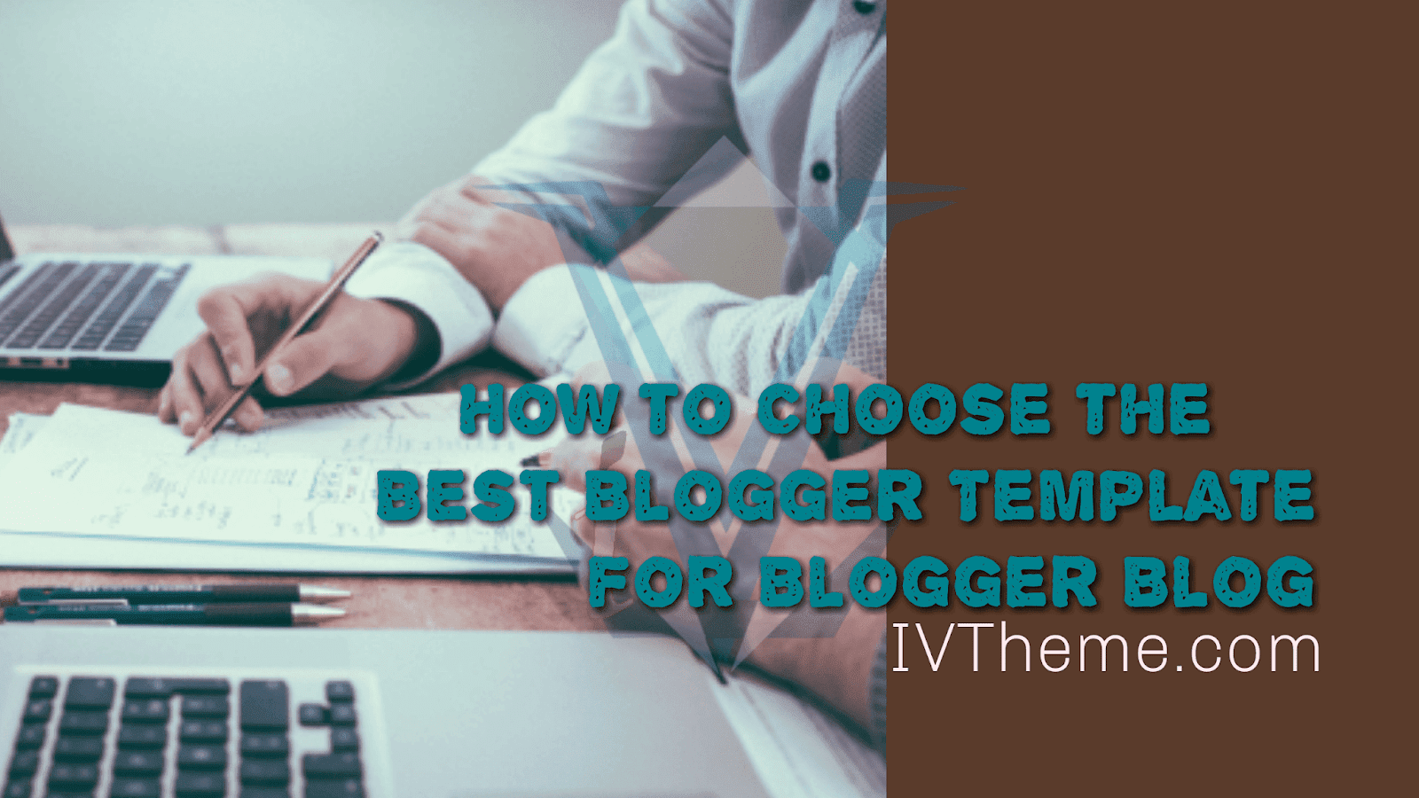 how to choose best blogger template