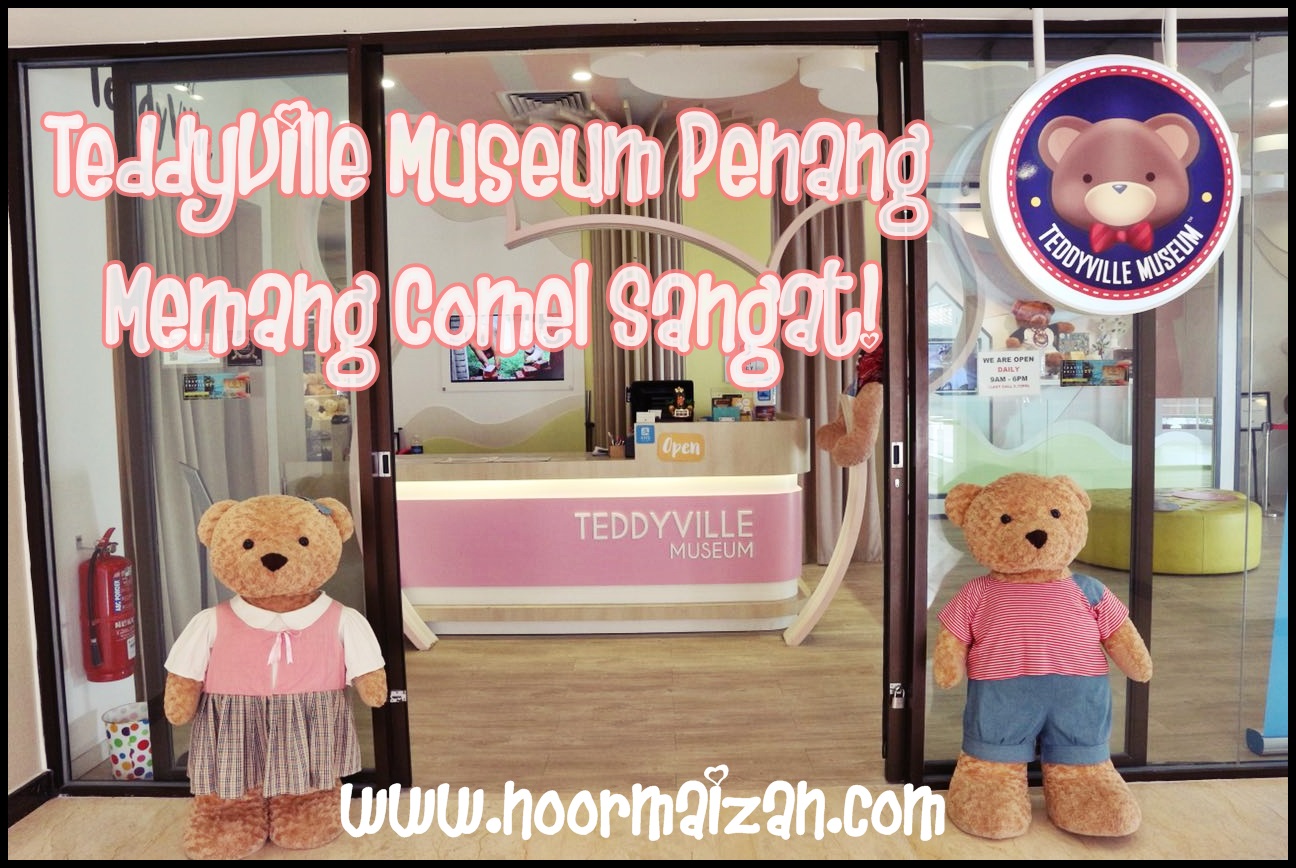 TeddyVille Museum Penang