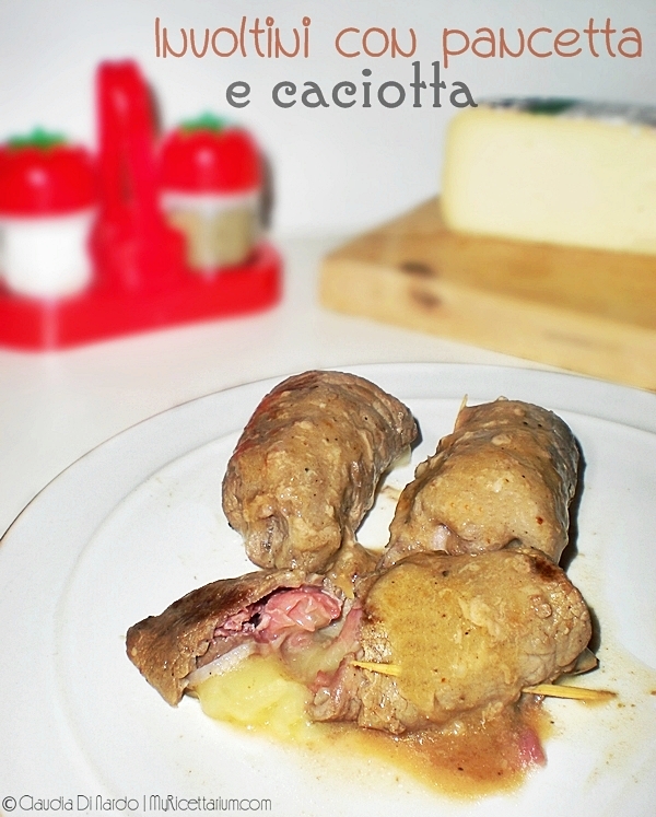 My Ricettarium Involtini con pancetta e caciotta