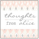 Thoughts from Alice