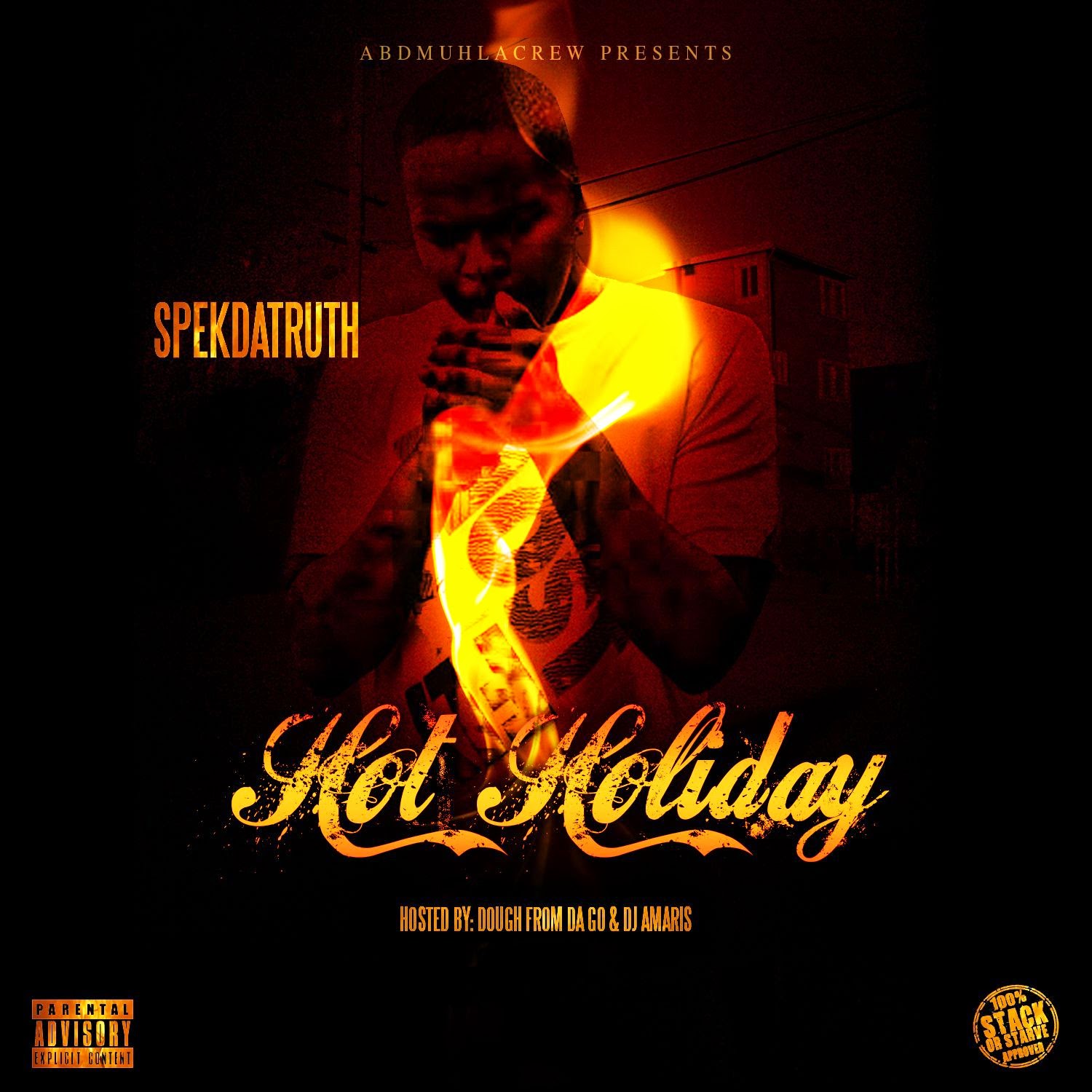 SpekdaTruth - Hot Holiday (Dj Amaris, Stack Or Starve)