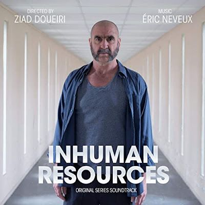 Inhuman Resources Soundtrack Eric Neveux