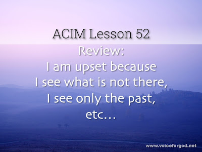 [Image: ACIM-Lesson-052-Workbook-Quote-Wide.jpg]