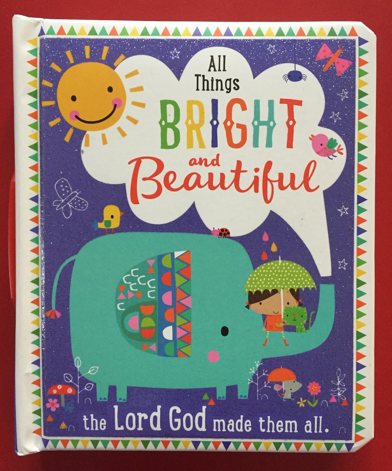 Picture Book Theology All Things Bright & Beautiful