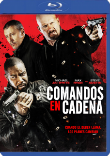 Comandos En Cadena (2015) DVDRip Latino