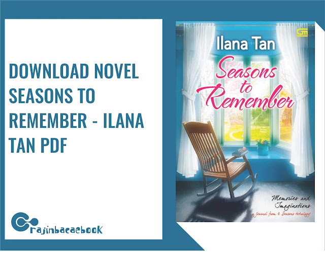 Download Ebook Gratis Ilana Tan - Seasons to Remember Pdf 