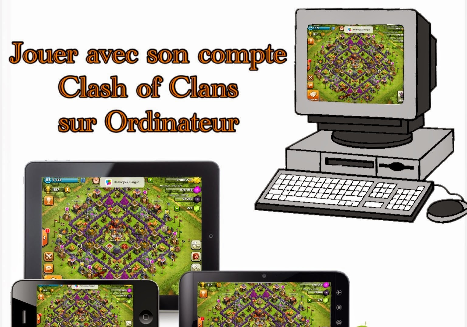 Télécharger et Jouer à Clash of Clans sur PC: Comment jouer à Clash of