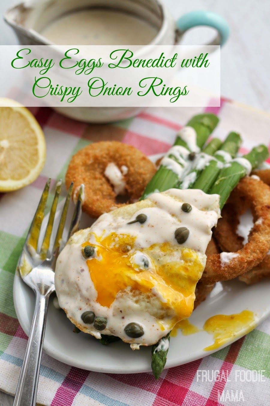 Frugal Foodie Mama Easy Eggs Benedict with Crispy Onion Rings