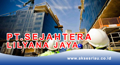 PT Sejahtera Lilyana Jaya Pekanbaru