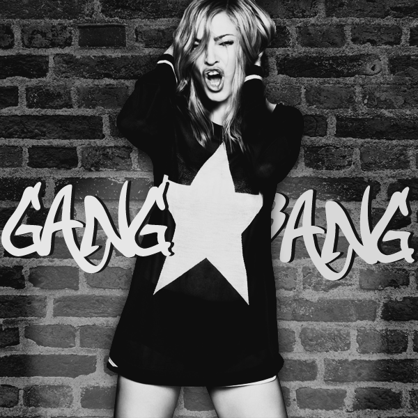 Madonna Fanmade Covers Gang Bang