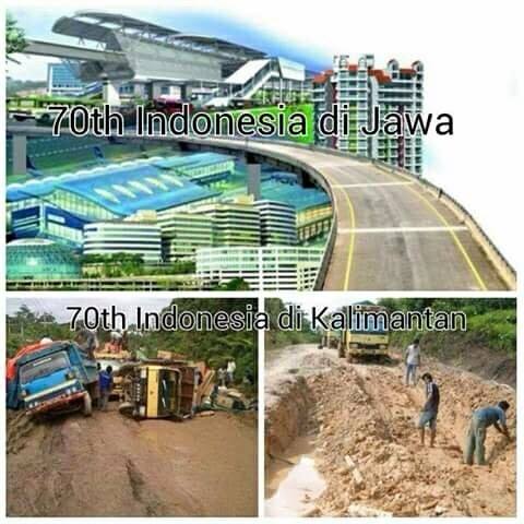 Perbedaan 70 Tahun Indonesia Merdeka, Jawa dengan Kalimantan Perbedaan 70 Tahun Indonesia Merdeka, Jawa dengan Kalimantan