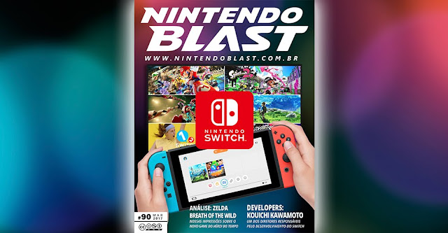 Revista Nintendo Blast Nº 90 chega com o Nintendo Switch, seus acessórios, jogos e muito mais
