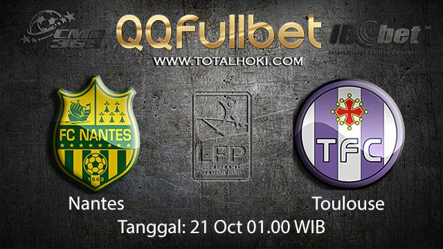 Prediksi Bola Jitu Nantes vs Toulouse 21 Oktober 2018 ( French Ligue 1 )