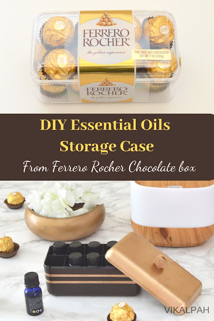 Vikalpah Diy Essential Oils Storage Case From Ferrero Rocher Diy Essential Oils Storage Case From