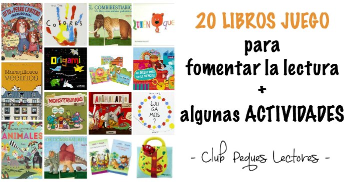 20 Libros juego imprescindibles (y su poder para fomentar la lectura) -  Club Peques Lectores: cuentos y creatividad infantil