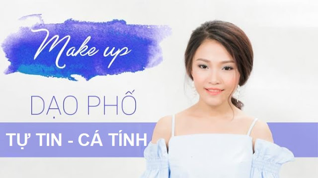 hướng dẫn trang điểm dạo phố hướng dẫn trang điểm dạo phố