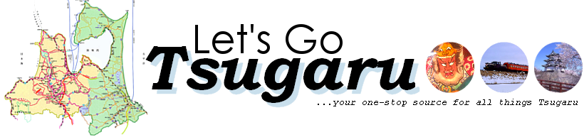 Let's Go Tsugaru! | Tsugaru & Aomori Travel Blog