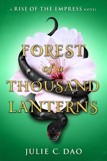 Forest of a Thousand Lanterns by Julie C Dao