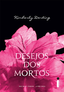 Resenha: Desejos dos Mortos, de Kimberly Derting. 3
